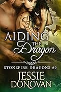 Aiding the Dragon (Stonefire Dragons, #7)