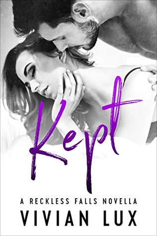 Kept (Reckless Falls #0.5)
