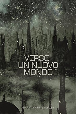 Verso un Nuovo Mondo (Italian Edition)