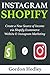 INSTAGRAM SHOPIFY: Create a...