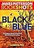 Black & Blue by James Patterson Black & Blue by James Patterson