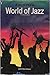 The world of Jazz by Rodney Dale