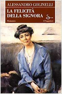 La felicità della signora: come un romanzo (Paperback)