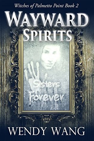 Wayward Spirits (Witches of Palmetto Point #2)