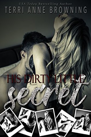 His Dirty Little Secret (His Secret #1)