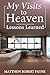 My Visits to Heaven- Lesson...