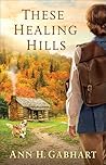 These Healing Hills