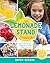 The Lemonade Stand Cookbook: Step-by-Step Recipes and Crafts for Kids to Make...and Sell!