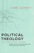 Political Theology: Four Chapters on the Concept of Sovereignty