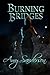 Burning Bridges