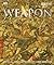 Weapon by Richard Holmes Weapon by Richard Holmes