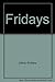 Fridays. by Andrew Johns