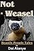 Not a Weasel by Dai Alanye