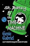 St. Batzy and the Time Machine by Genie Gabriel