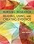 Nursing Research: Reading, Using and Creating Evidence