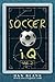 Soccer iQ Vol 2: More of What Smart Players Do