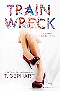Train Wreck (Collision Series, #1)