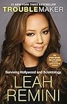 Troublemaker: Surviving Hollywood and Scientology