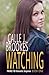 Watching (PAVAD: FBI Romantic Suspense, #1)