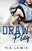 Draw Play