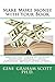 Make More Money with Your Book: From Getting Started to Creating Additional Materials, Online Campaigns, Podcasts, Blogs, Videos, Advertising, PR, and the Social Media