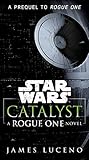 Catalyst: A Rogue...