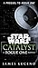 Catalyst: A Rogue One Novel (Star Wars)