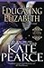 Educating Elizabeth (Diable Delamere Volume 1)