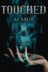Touched by A.J. Aalto