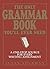 The Only Grammar Book You'll Ever Need: A One-Stop Source for Every Writing Assignment