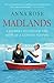 Madlands: A Journey To Change The Mind Of A Climate Sceptic
