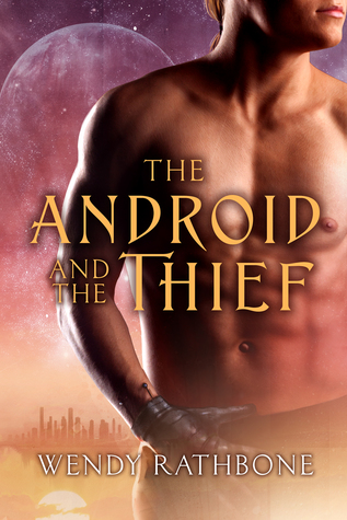 The Android and the Thief (Kindle Edition)
