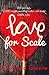 Love for Scale