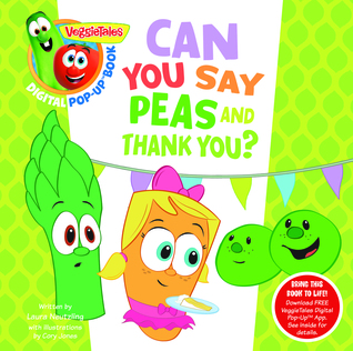 VeggieTales: Can You Say Peas and Thank You?, a Digital Pop-Up Book