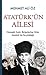 Atatürk'ün Ailesi by Mehmet Ali Öz