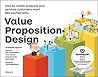 Book cover for Value Proposition Design: How to Create Products and Services Customers Want (Strategyzer)