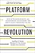 Platform Revolution: How Ne...