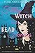 Filthy Witch and Dead Famous (Hattie Jenkins & The Infiniti Chronicles)