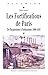Les fortifications de Paris...