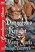Dangerous Knight (Immortal Knights, #11)