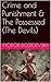 Crime and Punishment & The Possessed (The Devils) (Two Books With Active Table of Contents)