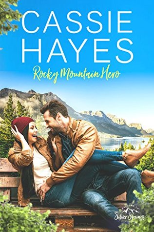 Rocky Mountain Hero (Roberts of Silver Springs, #2)