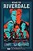 Road to Riverdale Vol. 1 by Mark Waid Road to Riverdale Vol. 1 by Mark Waid