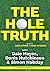The Hole Truth and Other Mostly True Stories: With Dale Hayes, Denis Hutchinson and Simon Hobday
