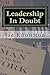 Leadership In Doubt: A Jour...