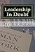 Leadership In Doubt: A Journey of Work and Faith