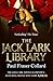 The Jack Lark Library (Jack Lark #0.5-0.7)