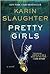 Pretty Girls by Karin Slaughter