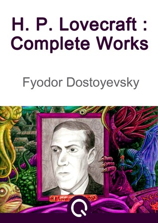 The Complete Fiction of H. P. Lovecraft