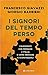 I signori del tempo perso: I burocrati che frenano l'Italia e come provare a sconfiggerli